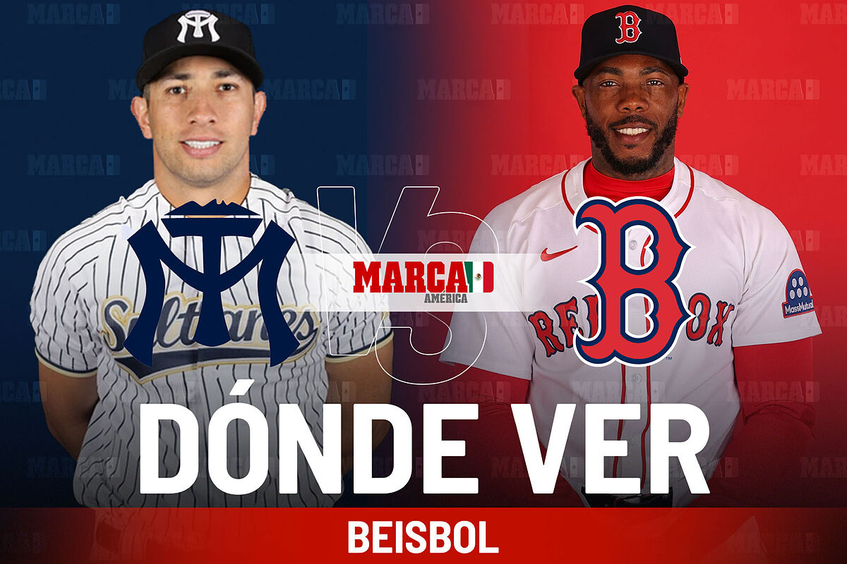 Sultans of Monterrey vs Red Sox: where to see the friendly baseball today and what time is the game 1